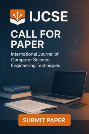IJCSE Call for Paper - Submit to International Journal of Computer Science Engineering Techniques