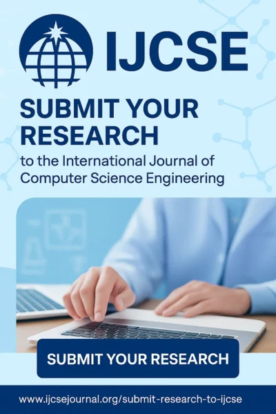 Submit Your Research – International Journal of Computer Science Engineering (IJCSE)
